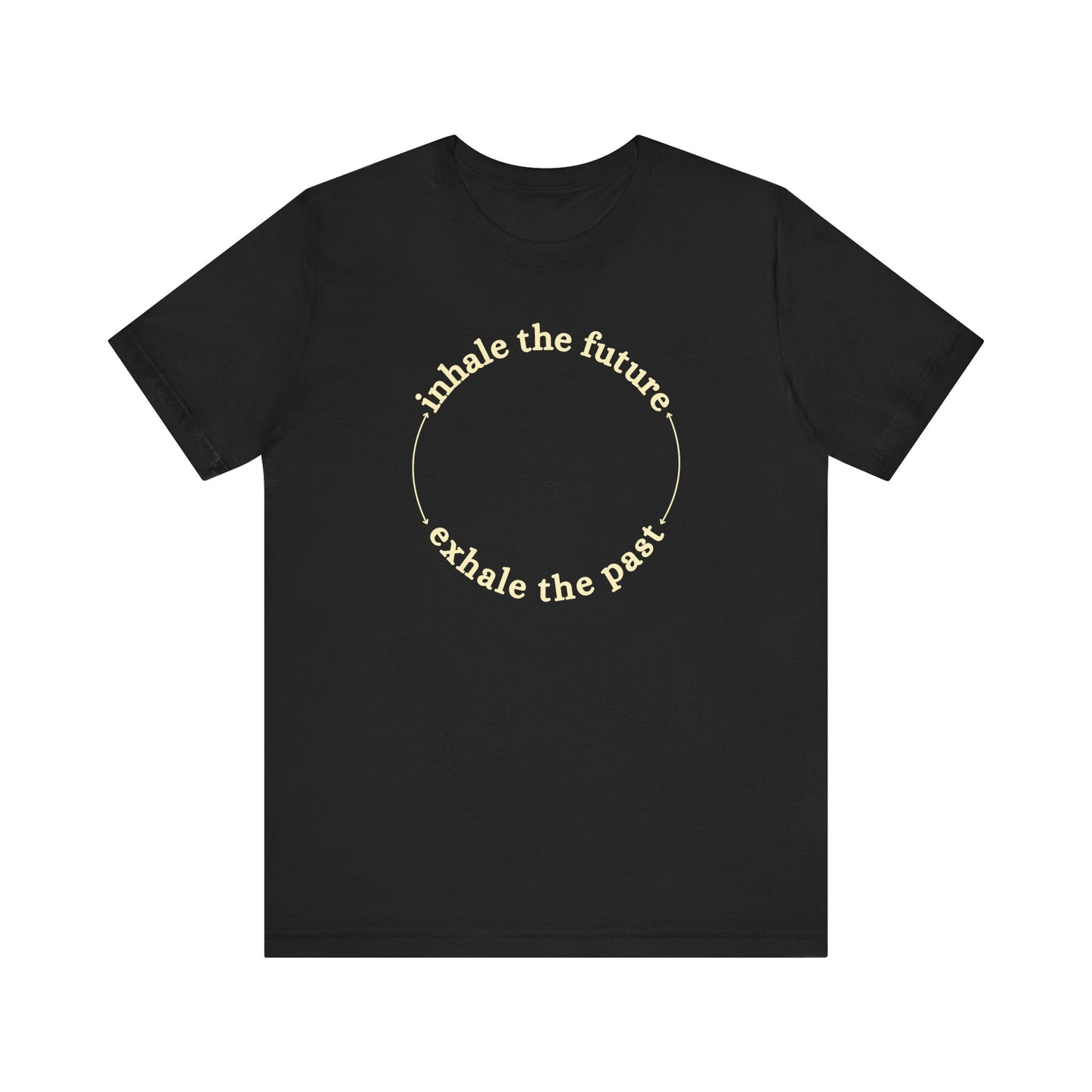 Black t-shirt with white text 'inhale the future, exhale the past' on a white background front view