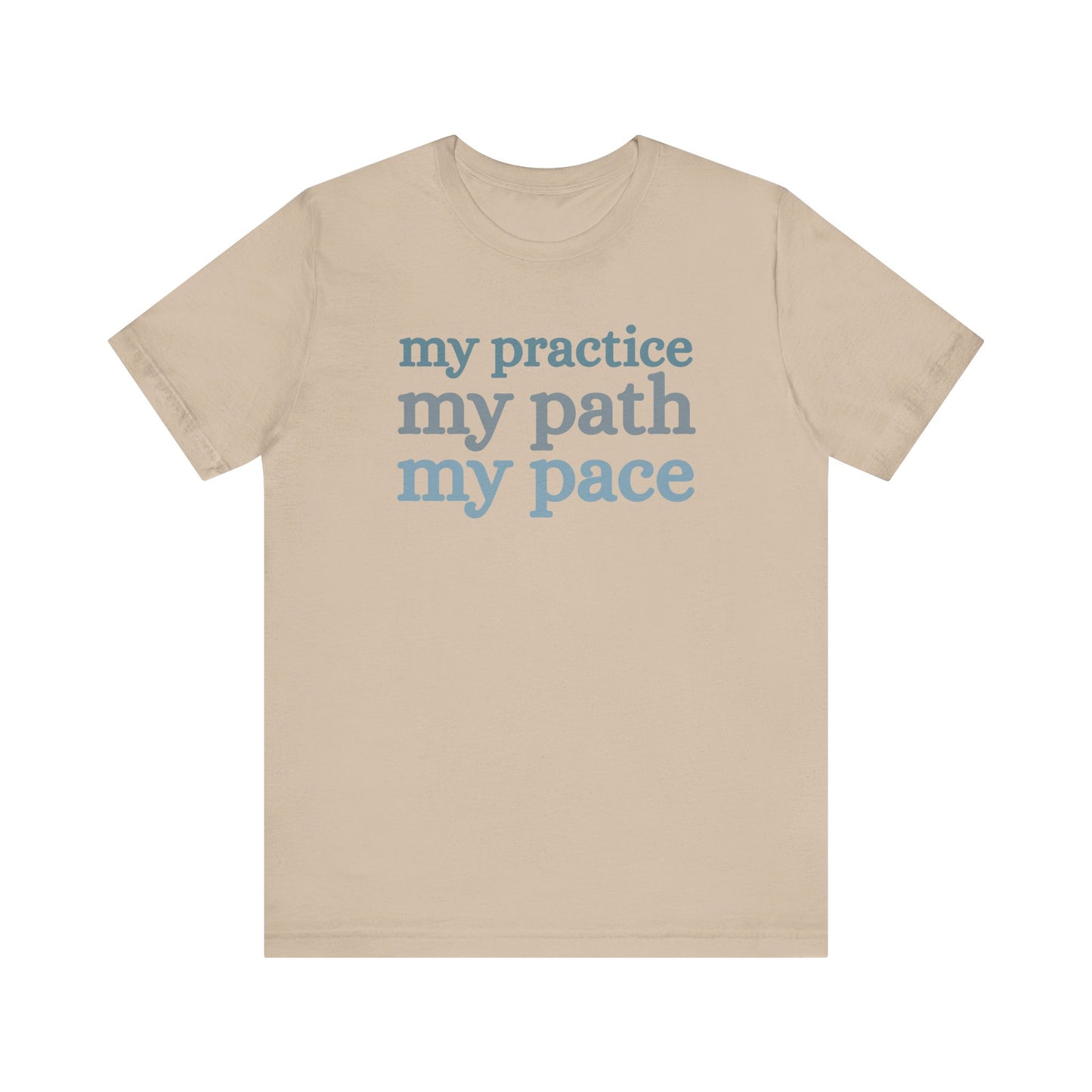 Beige t-shirt with 'my practice my path my pace' text on a white background front view