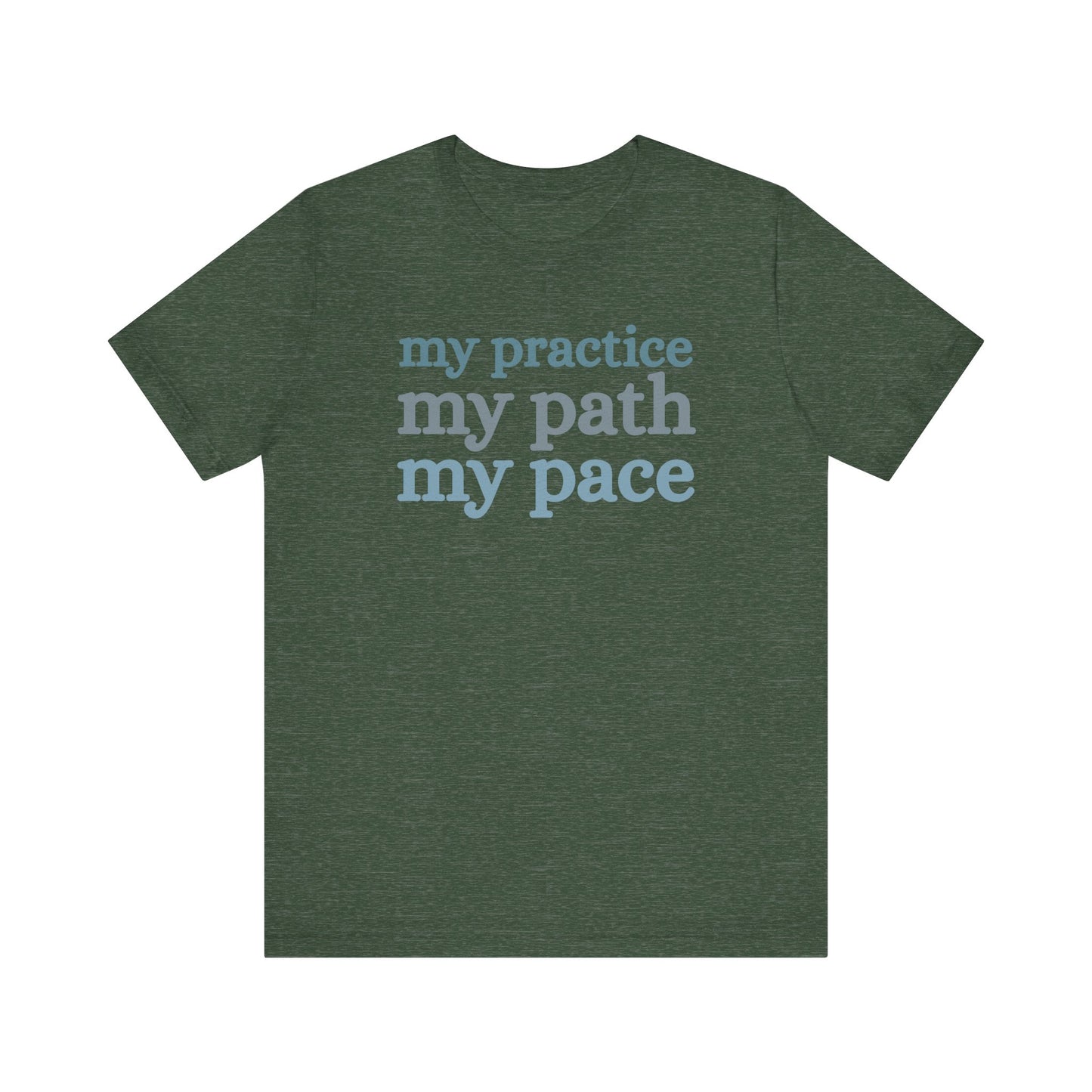 Green t-shirt with motivational text 'my practice my path my pace' on a white background front view